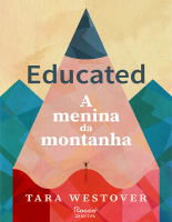 Educated_ A menina da montanha - Tara Westover.pdf